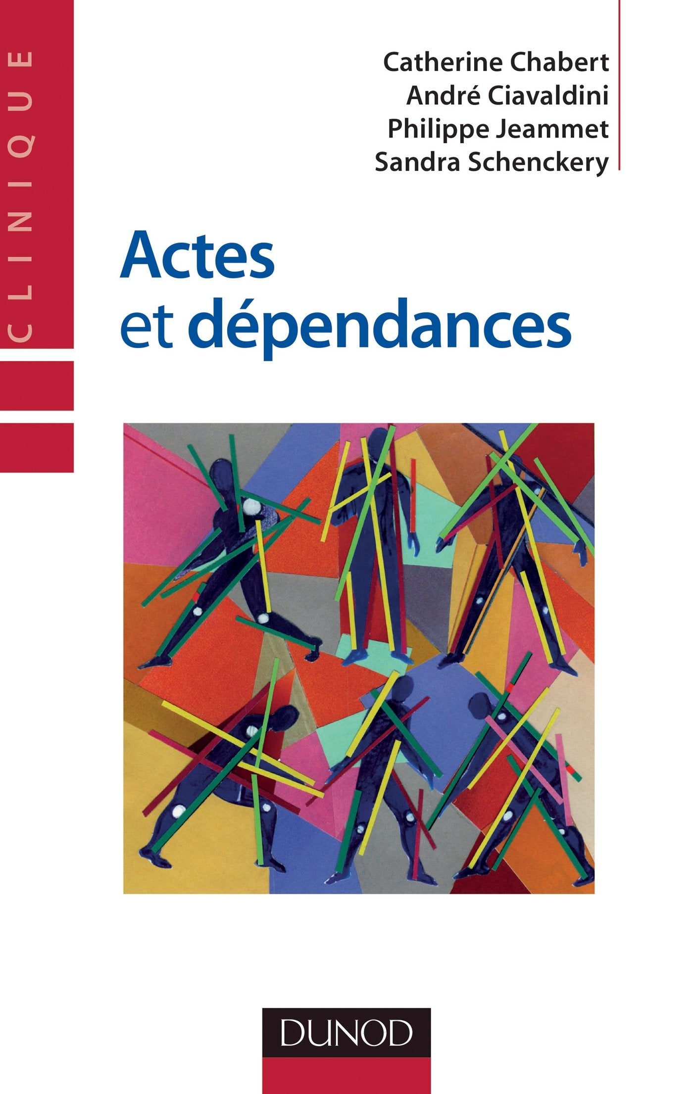 Actes et dépendances Psychology