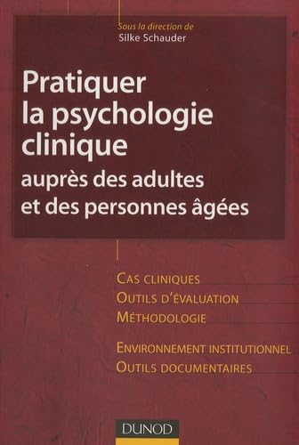 Pratiquer la psychologie clinique auprès des adultes et des personnes âgées book