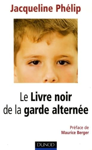 Le Livre noir de la garde alternée Books