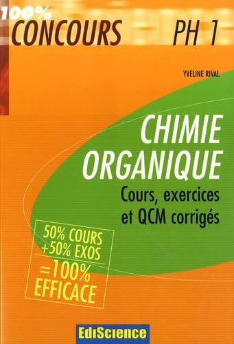 Chimie organique PH1: Cours, exercices et QCM corrigés book