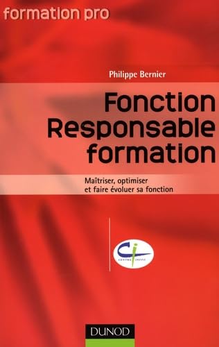 Fonction Responsable formation: Maîtriser, optimiser et faire évoluer sa fonction Books