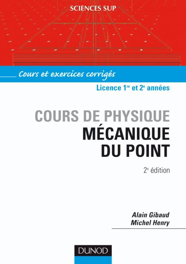Mécanique du point - 2ème édition - Cours et exercices corrigés: Cours et exercices corrigés book