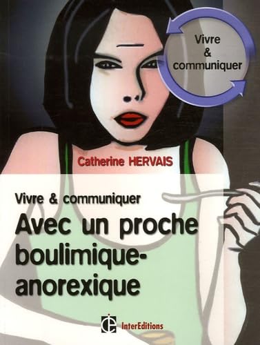Vivre et communiquer avec un proche boulimique-anorexique book