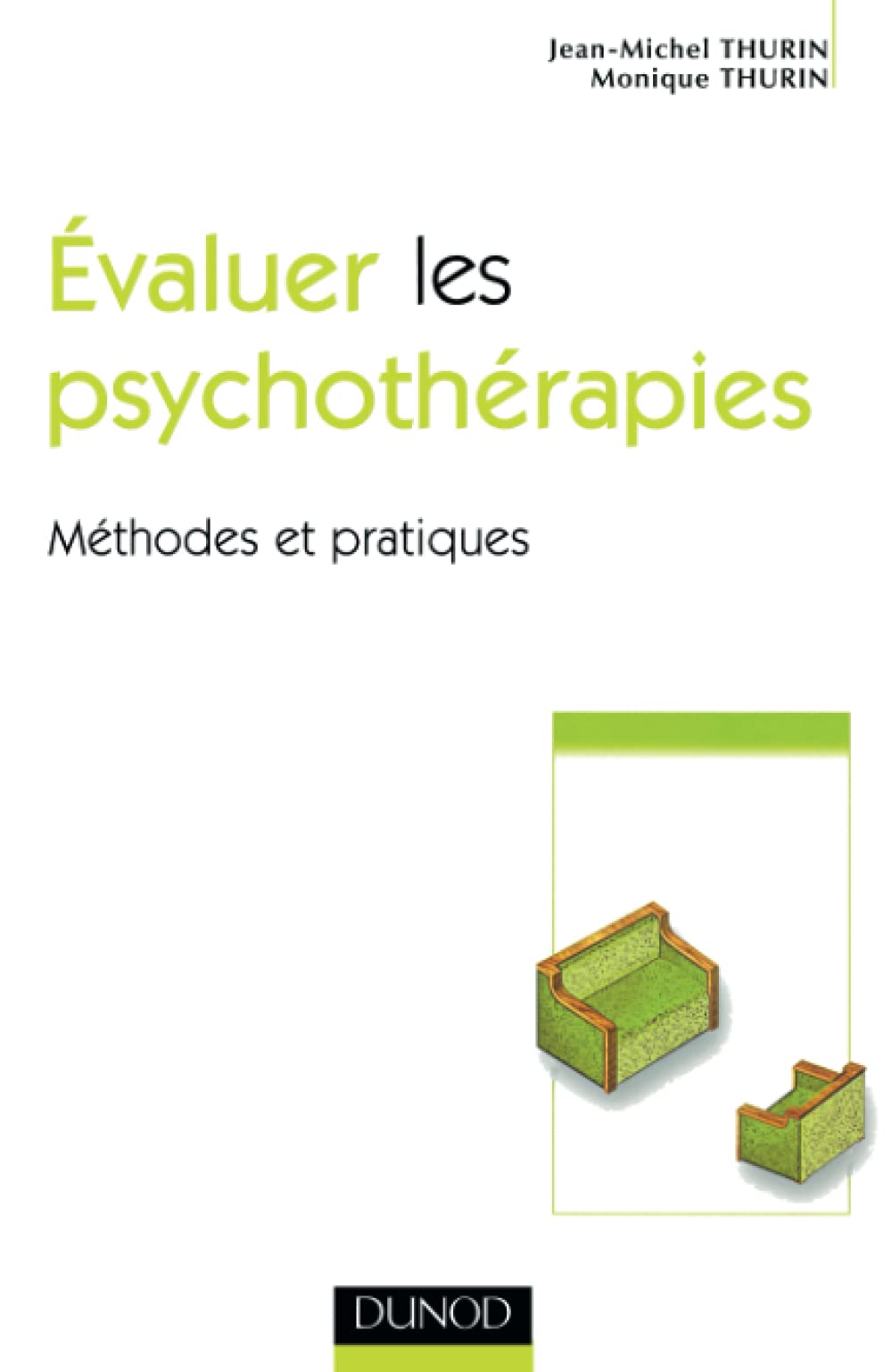 Évaluer les psychothérapies - Méthodes et pratiques book