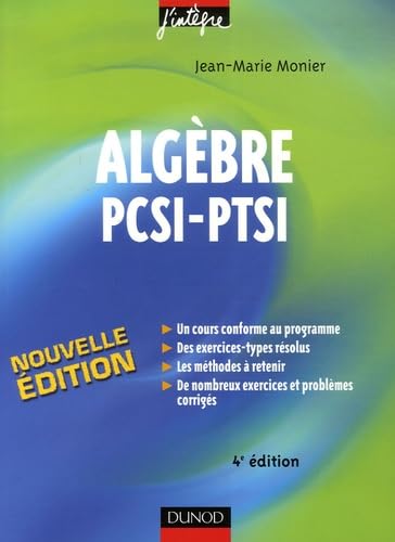 Algèbre PCSI-PTSI: Cours, méthodes et exercices corrigés book