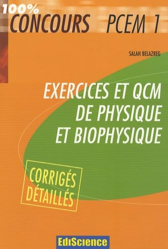 Exercices et QCM de physique et biophysique PCEM 1: Avec corrigés détaillés book