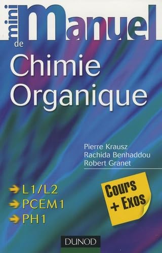 Mini-manuel de chimie organique: Cours et exercices avec solutions book