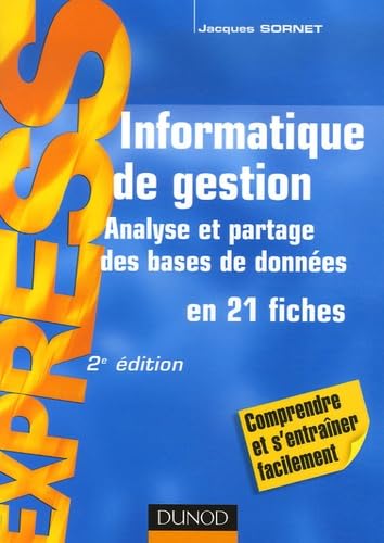 Informatique de gestion: Analyse et partage des bases de données en 21 fiches book