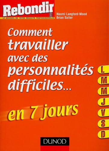 Comment travailler avec des personnalités difficiles book