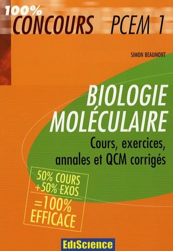 Biologie moléculaire PCEM1: Cours, exercices, annales et QCM corrigés book
