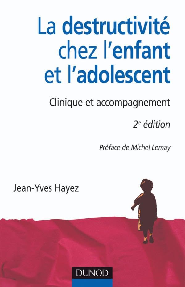 La destructivité chez l'enfant et l'adolescent - 2ème édition book