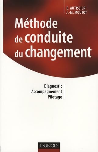 Product Image: Méthode de conduite du changement: Diagnostic, accompagnement, pilotage