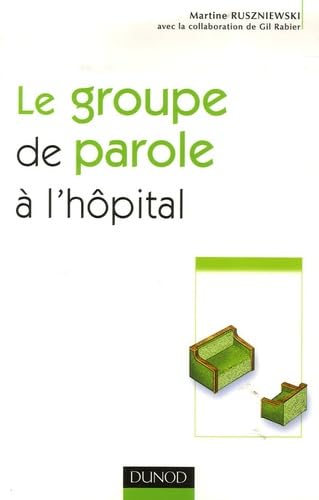 Le groupe de parole à l'hôpital Books