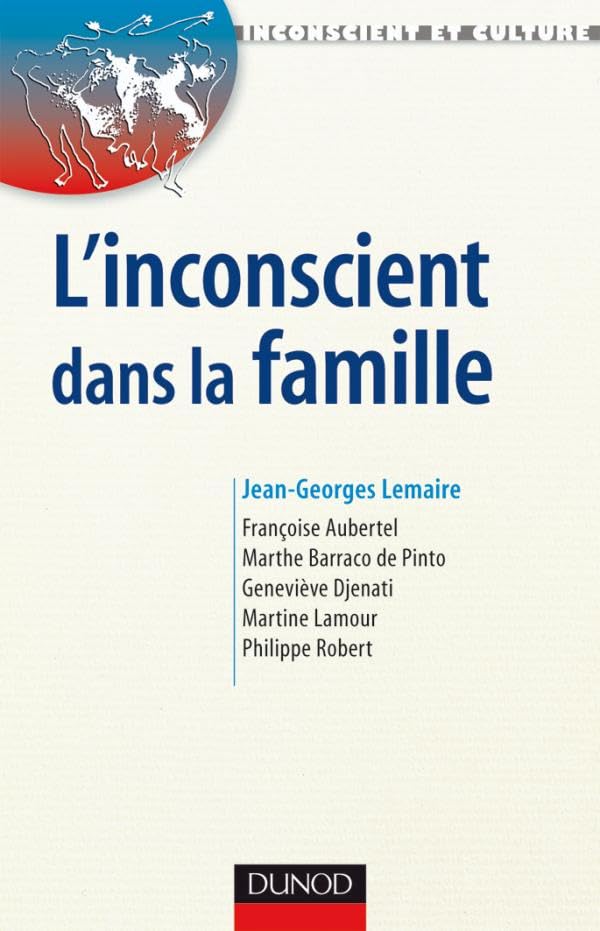 L'Inconscient dans la famille - Approches en thérapies familiales psychanalytique: Approches en thérapies familiales psychanalytique book