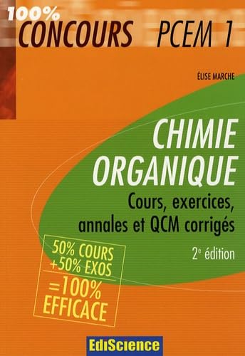 Chimie organique PCEM 1: Cours, exercices, annales et QCM corrigés book