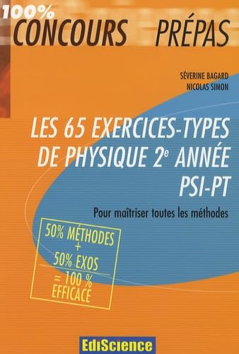 Les 65 exercices-types de Physique 2e année PSI-PT: Pour maîtriser toutes les méthodes book