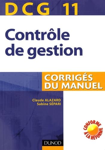 Contrôle de gestion DCG11: Corrigés du manuel book