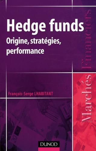 Hedge Funds: Origine, stratégies, performance book
