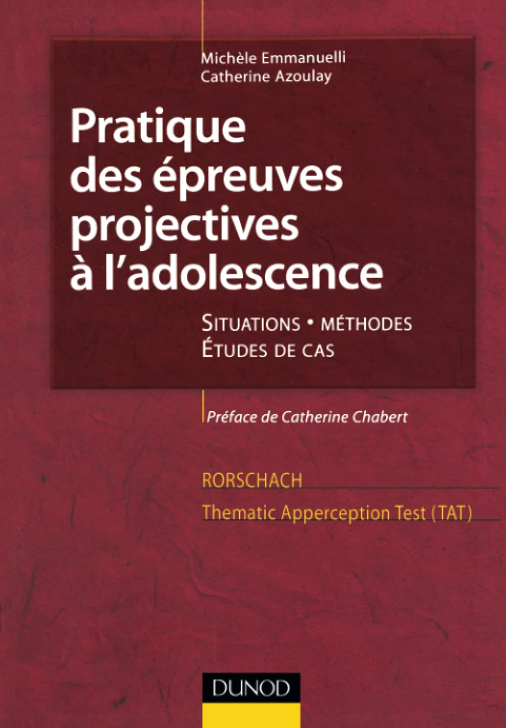 Pratique des épreuves projectives à l'adolescence. Rorschach et TAT book