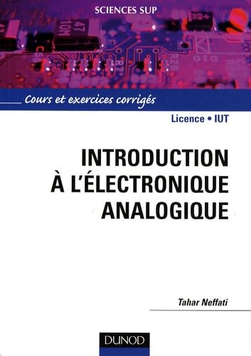 Introduction à l'électronique analogique: Cours et exercices corrigés book
