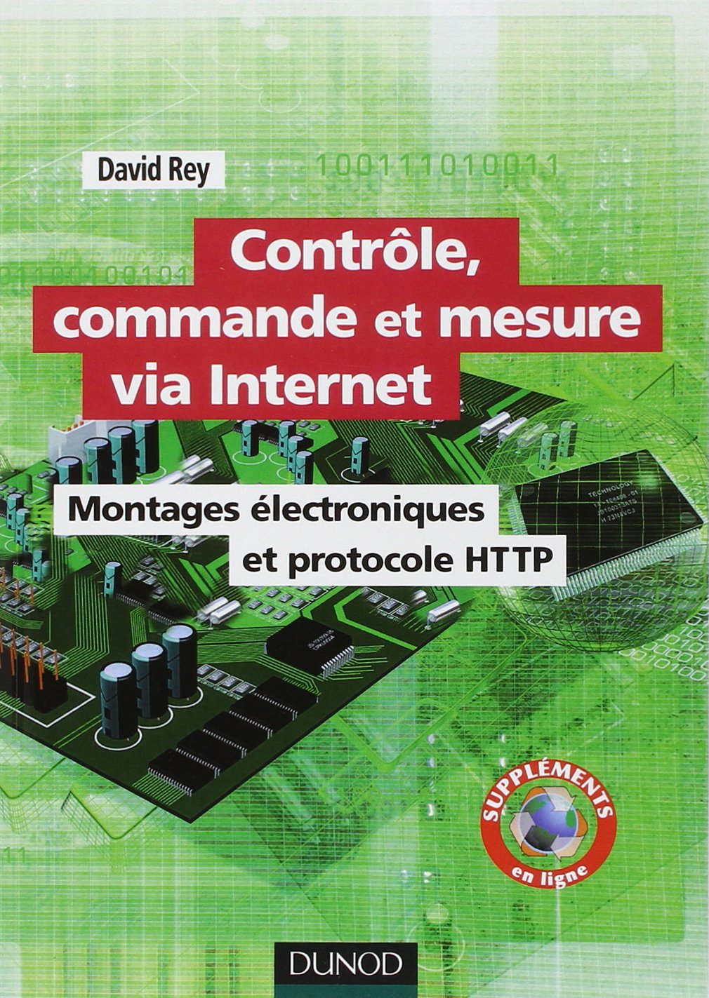 Contrôle, commande et mesure via Internet - Montages électroniques et protocole HTTP: Montages électroniques et protocole HTTP book