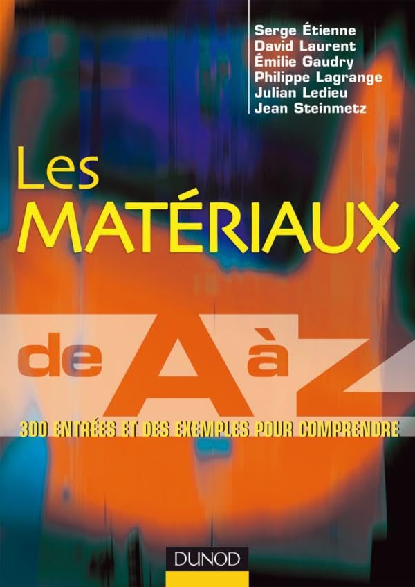 Les matériaux de A à Z - 400 entrées et des exemples pour comprendre book