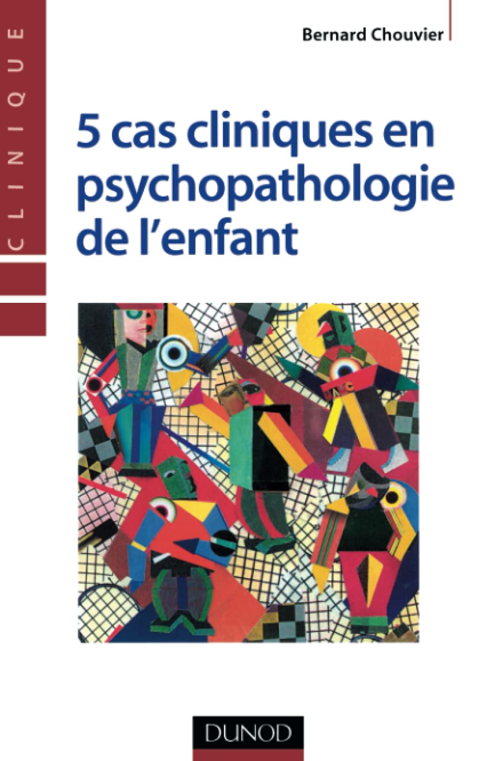 5 cas cliniques en psychopathologie de l'enfant book