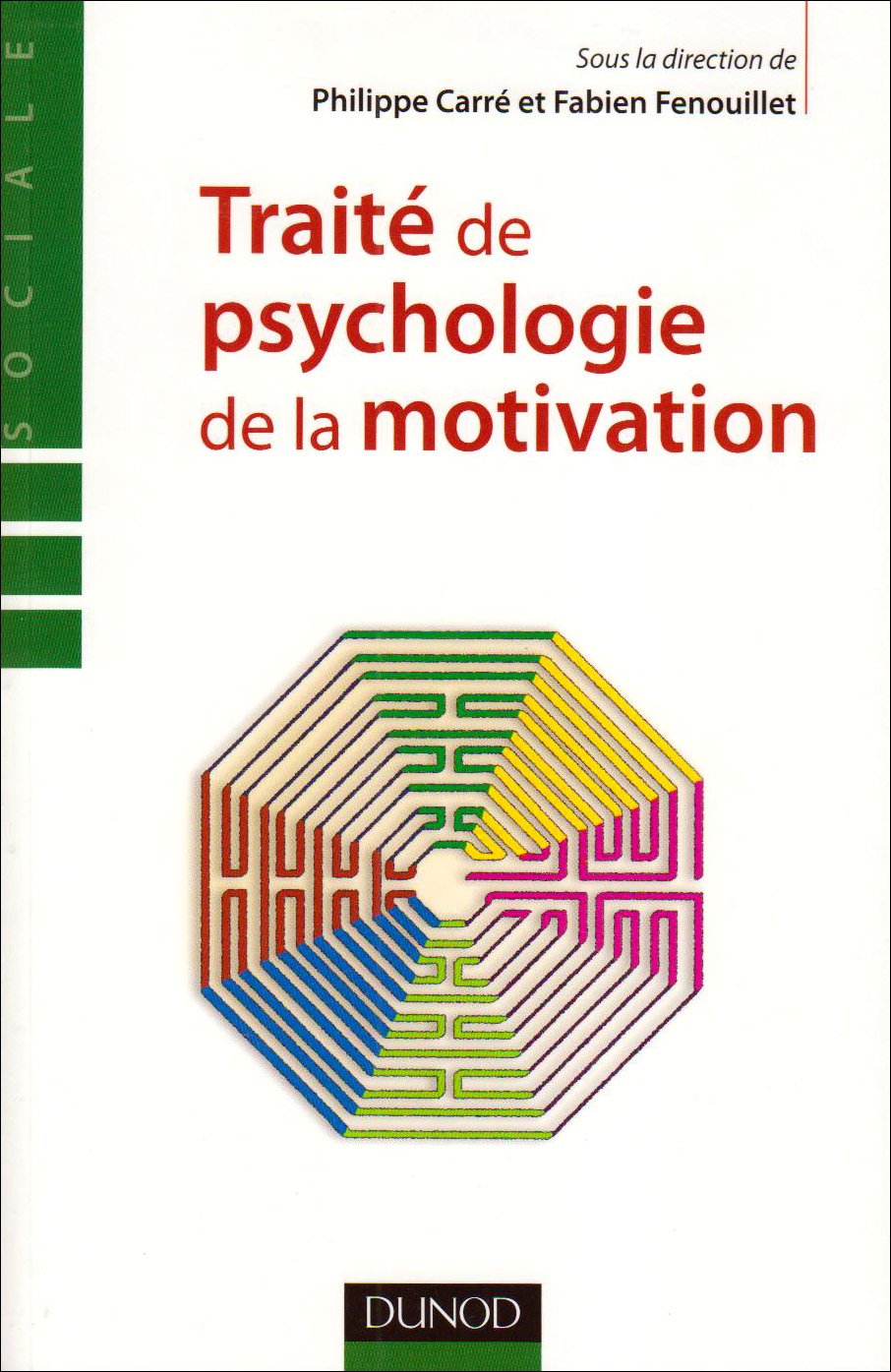 Traité de psychologie de la motivation - Théorie et Pratiques book