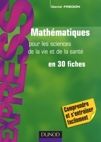 Mathématiques pour les sciences de la vie et de la santé en 30 fiches book