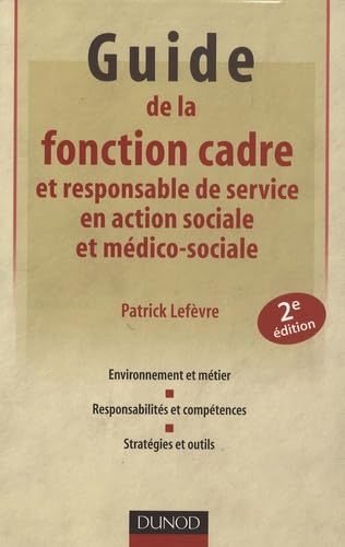 Guide de la fonction cadre et responsable de service en action sociale et médico-sociale book