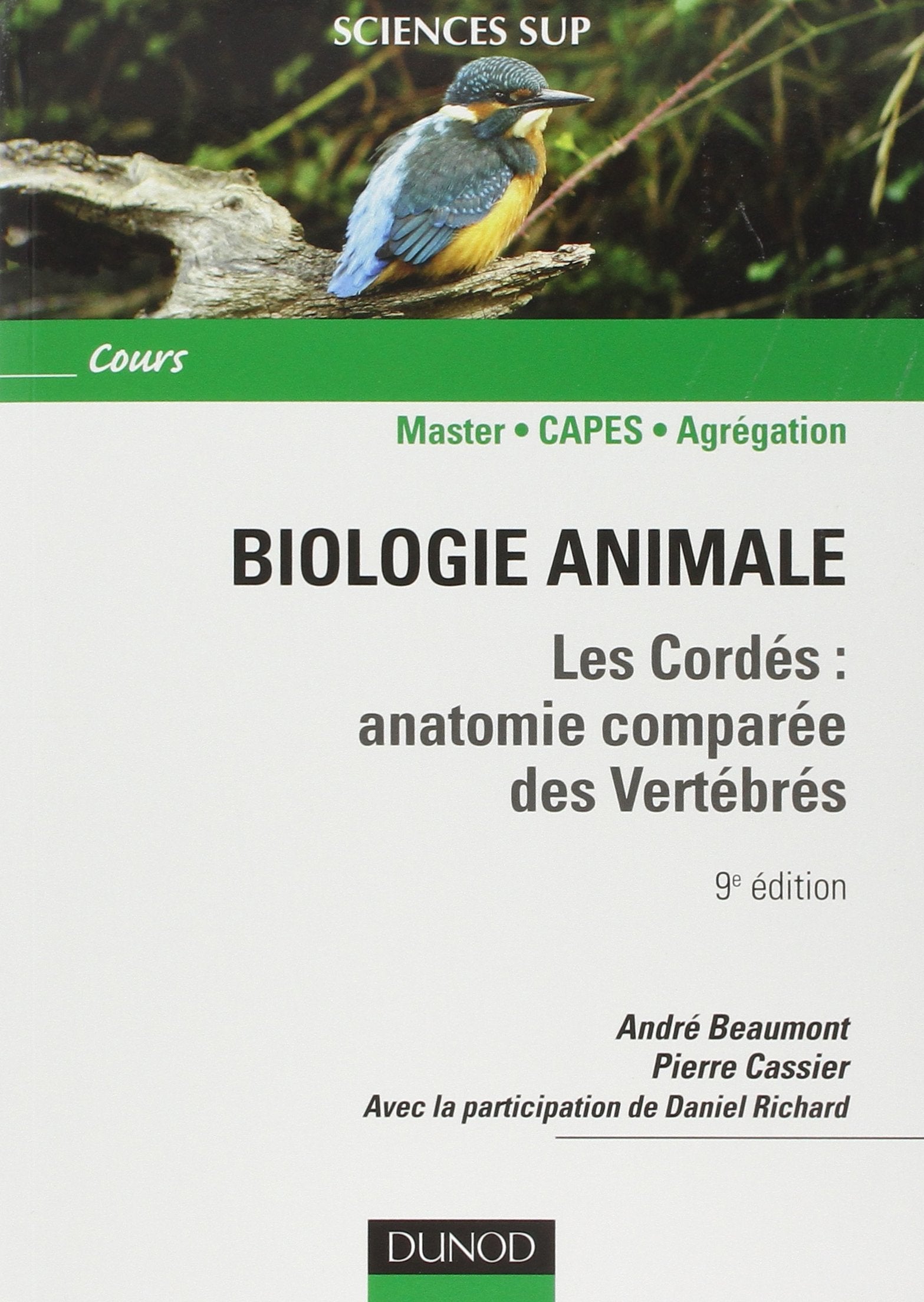 Biologie animale - Les Cordés - 9ème édition - Anatomie comparée des vertébrés: Anatomie comparée des vertébrés book