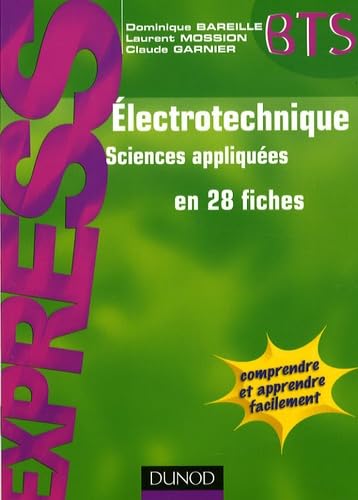 Electrotechnique: Sciences appliquées en 28 fiches book