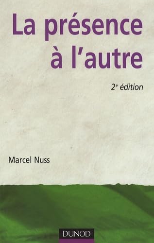 La présence à l'autre : Accompagner les personnes en situation de dépendance book
