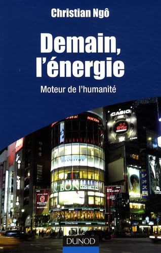 Demain, l'énergie: Moteur de l'humanité book