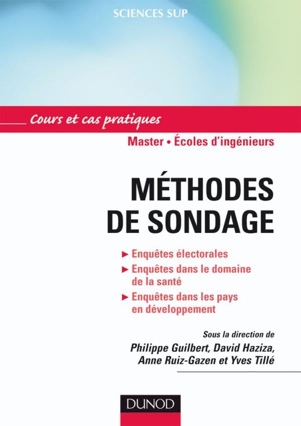 Méthodes de sondage: Applications aux enquêtes longitudinales, à la santé, aux enquêtes électorales... Non-fiction books