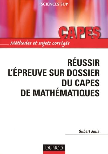 Réussir l'épreuve sur dossier du CAPES de Mathématiques book