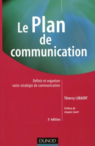 Le Plan de communication: Définir et organiser votre stratégie de communication book