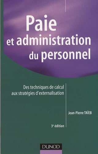Paie et administration du personnel: Des techniques de calcul aux stratégies d'externalisation book