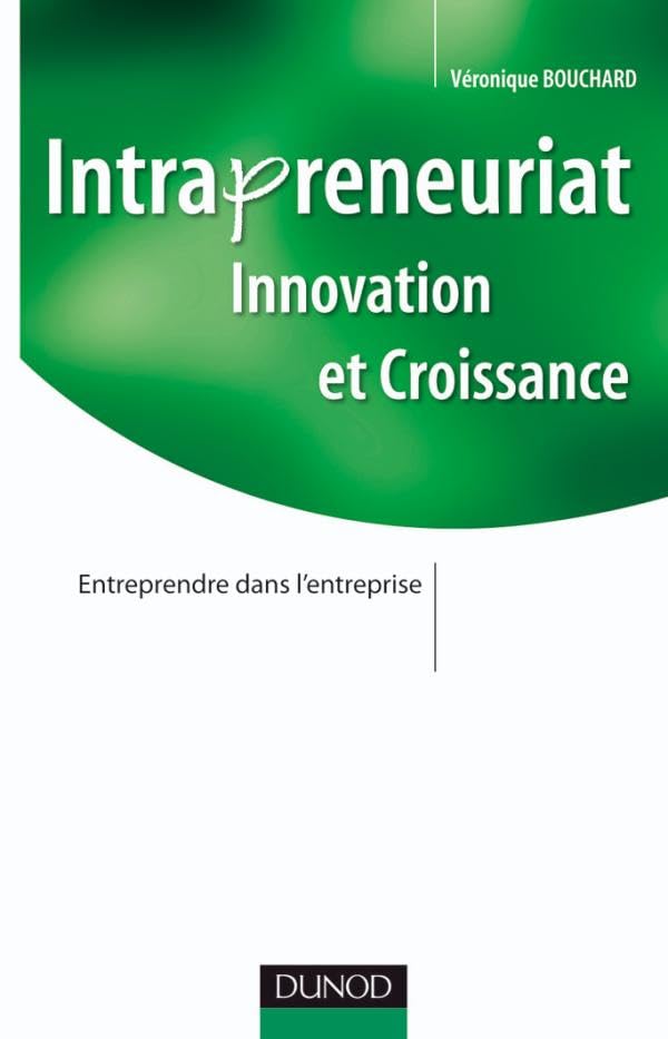 Intrapreneuriat, innovation et croissance: Entreprendre dans l'entreprise book