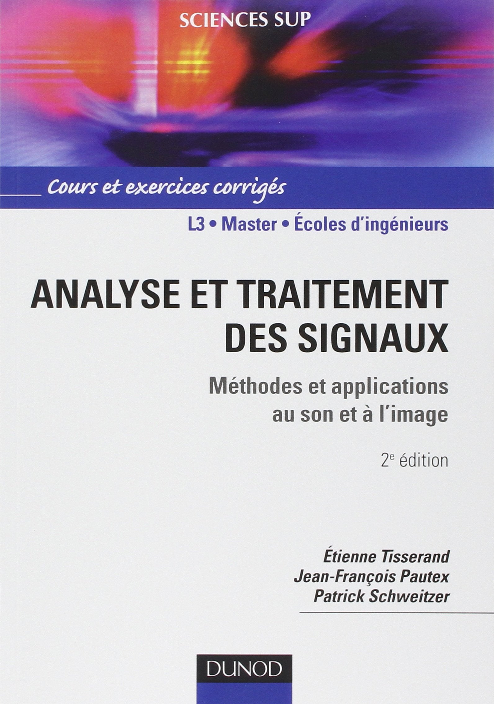 Analyse et traitement des signaux - 2ème édition - Méthodes et applications au son et à l'image: Méthodes et applications au son et à l'image book
