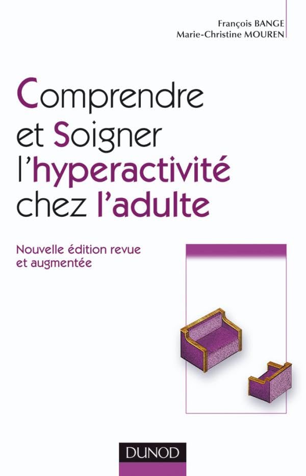 Comprendre et soigner l'hyperactivité chez l'adulte - 2e éd. book