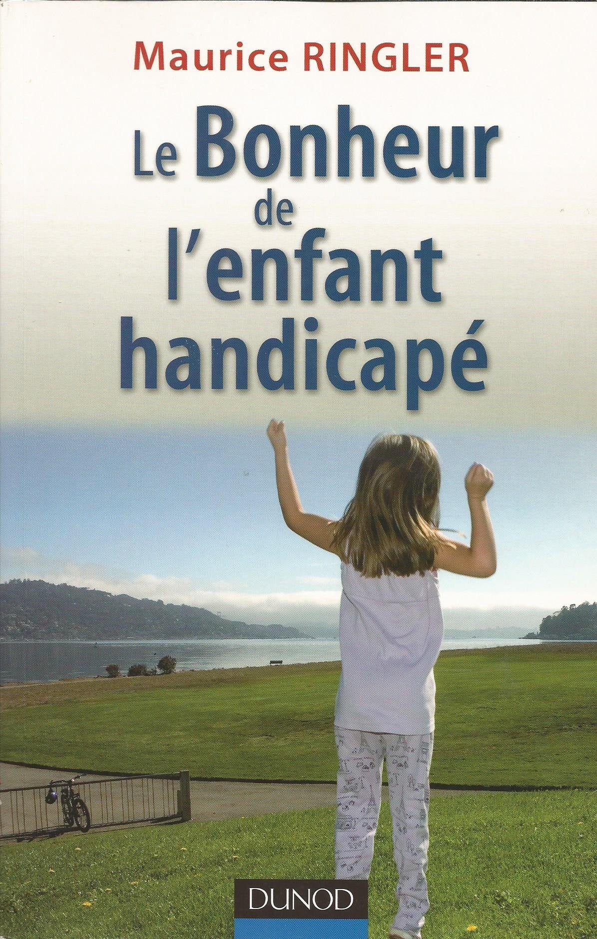 Le bonheur de l'enfant handicapé book