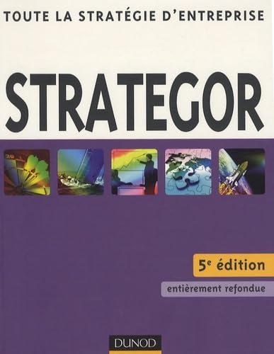 Strategor: Toute la stratégie d'entreprise book