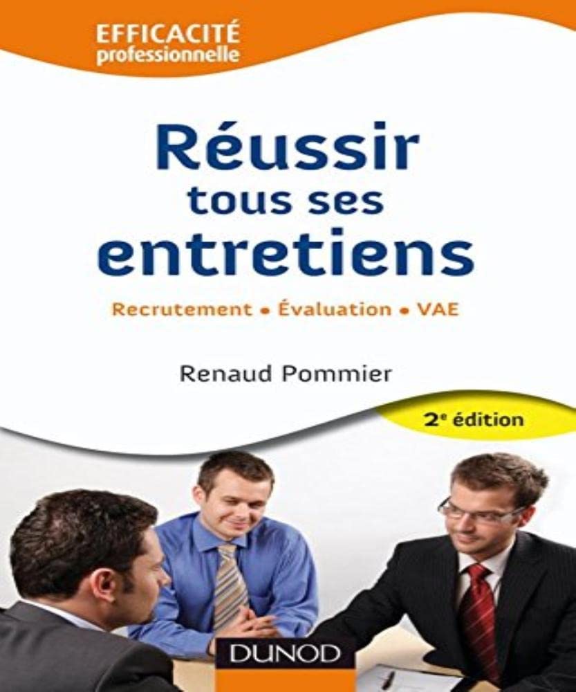 Réussir tous ses entretiens: Recrutement, évaluation, VAE book