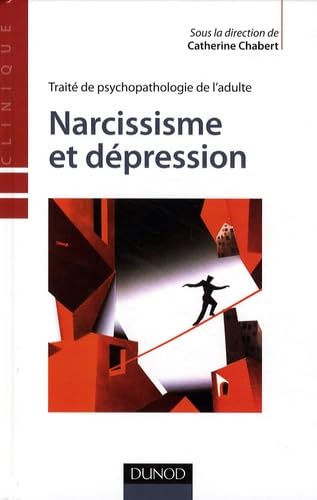 Narcissisme et dépression: Traité de psychopathologie de l'adulte book