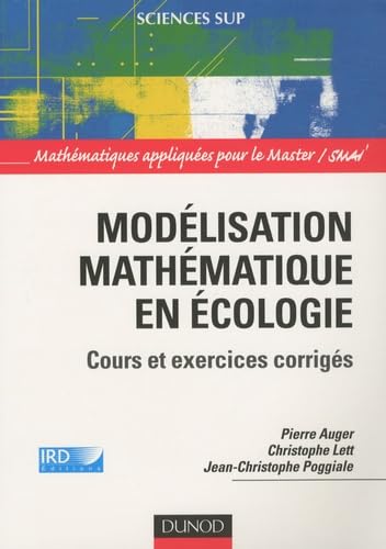 Modélisation mathématique en écologie: Cours et exercices corrigés book