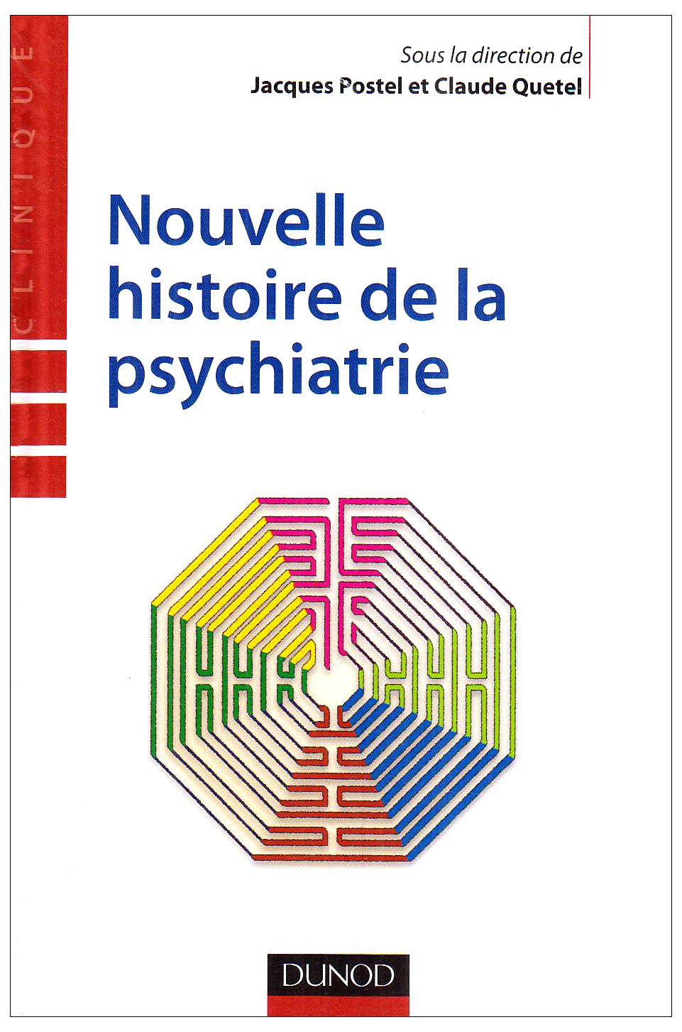 Nouvelle histoire de la psychiatrie book