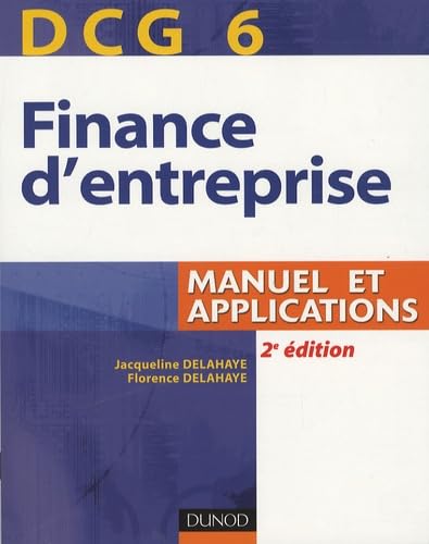 Finance d'entreprise, DCG 6: Manuel et applications Books