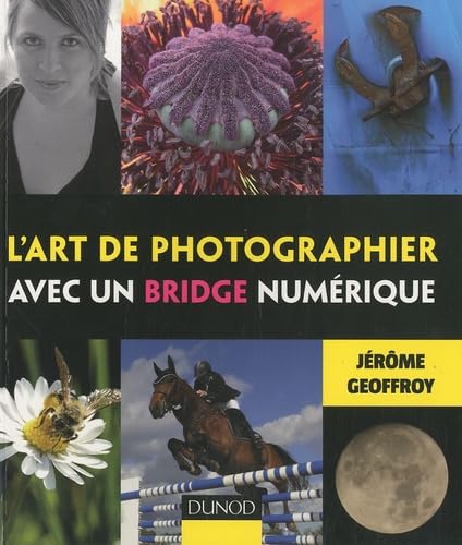 L'art de photographier avec un bridge numérique book