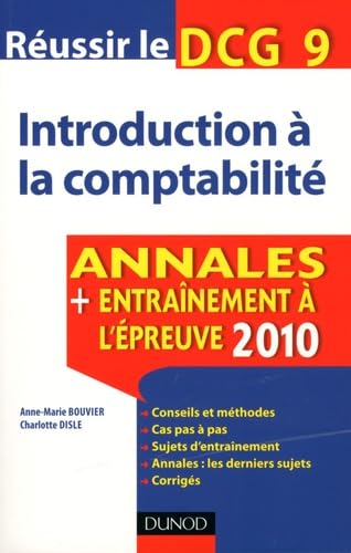 Réussir le DCG 9 Introduction à la comptabilité: Annales Entraînement à l'épreuve 2010 book